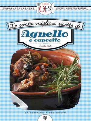 cover image of Le cento migliori ricette di agnello e capretto